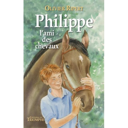 Philippe l'ami des chevaux
