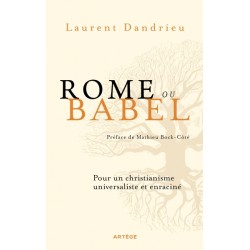 Rome ou Babel, Pour un...