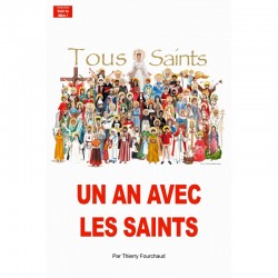 Tous Saints : Un an avec les saints